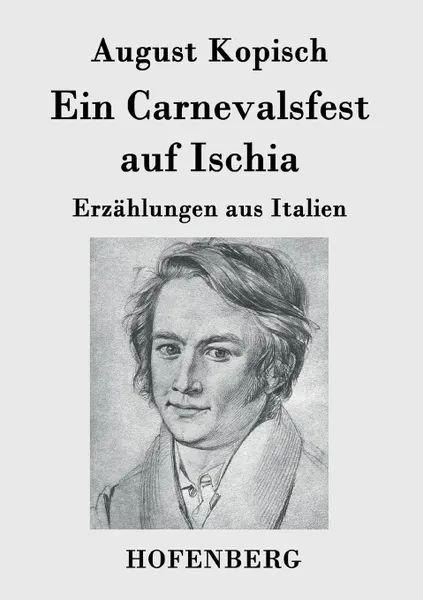 Обложка книги Ein Carnevalsfest auf Ischia, August Kopisch