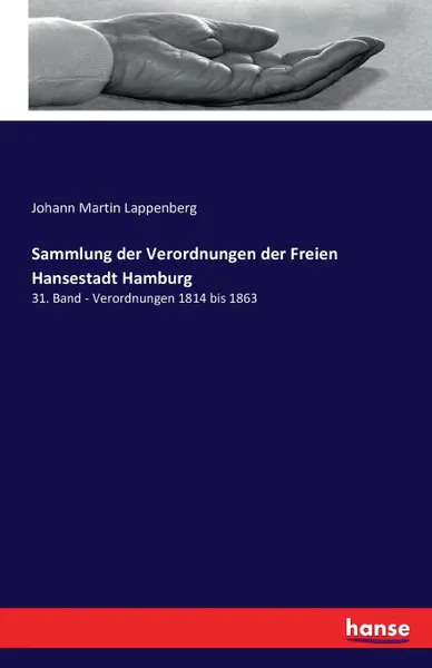 Обложка книги Sammlung der Verordnungen der Freien Hansestadt Hamburg, Johann Martin Lappenberg