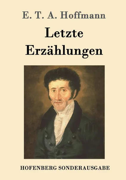 Обложка книги Letzte Erzahlungen, E. T. A. Hoffmann