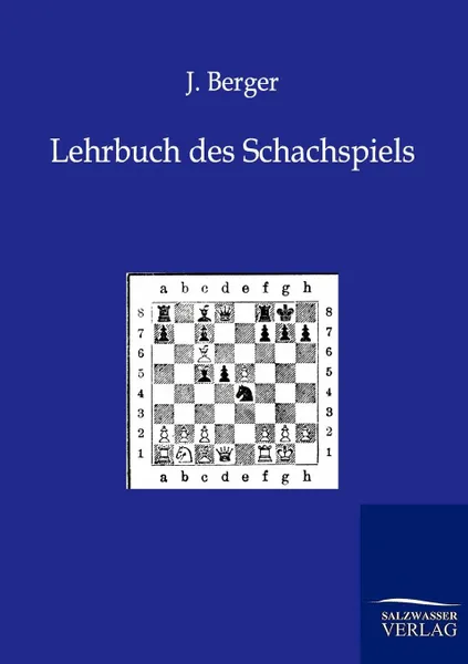 Обложка книги Lehrbuch des Schachspiels, J. Berger