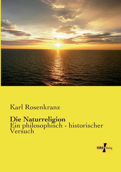 Обложка книги Die Naturreligion, Karl Rosenkranz