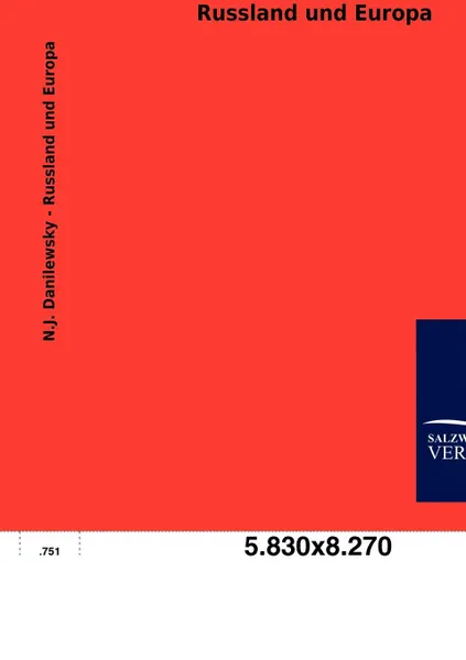 Обложка книги Russland und Europa, N.J. Danilewsky
