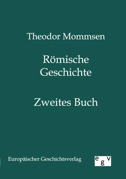 Обложка книги Romische Geschichte, Theodor Mommsen