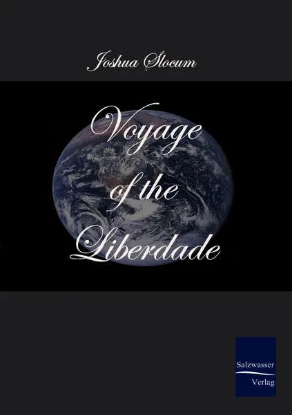 Обложка книги Voyage of the Liberdade, Joshua Slocum