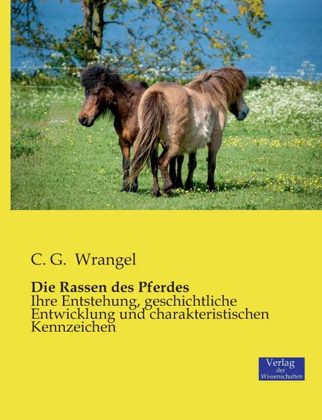 Обложка книги Die Rassen des Pferdes, C. G. Wrangel