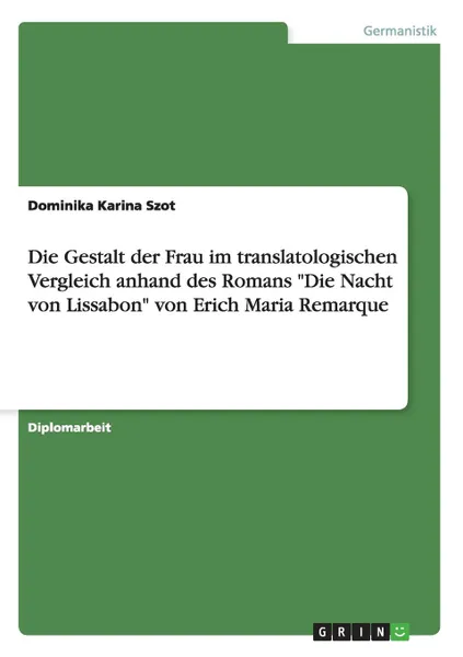 Обложка книги Die Gestalt der Frau im translatologischen Vergleich anhand des Romans 