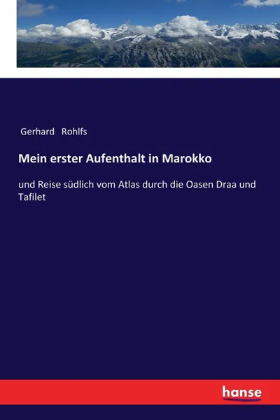 Обложка книги Mein erster Aufenthalt in Marokko, Gerhard Rohlfs