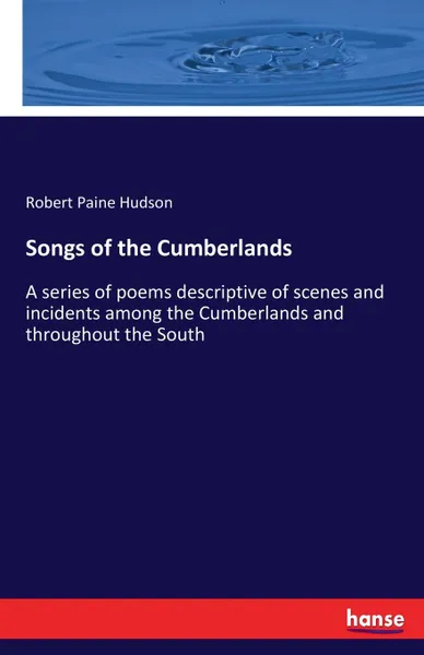 Обложка книги Songs of the Cumberlands, Robert Paine Hudson