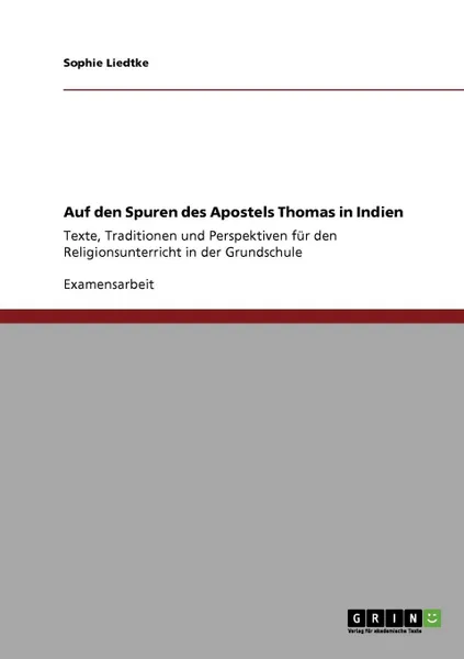 Обложка книги Auf den Spuren des Apostels Thomas in Indien, Sophie Liedtke