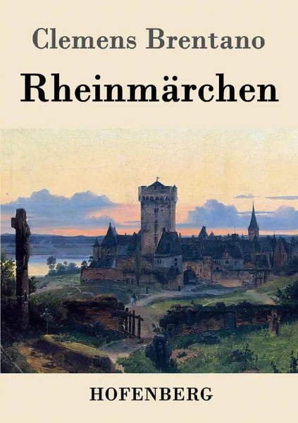 Обложка книги Rheinmarchen, Clemens Brentano