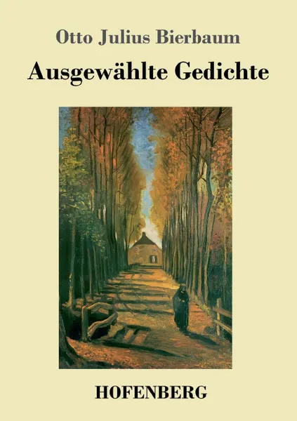 Обложка книги Ausgewahlte Gedichte, Otto Julius Bierbaum