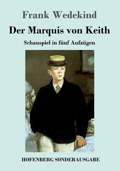 Обложка книги Der Marquis von Keith, Frank Wedekind