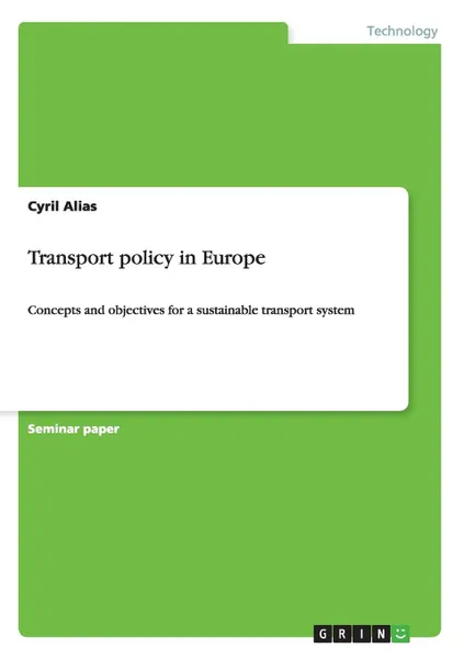 Обложка книги Transport policy in Europe, Cyril Alias