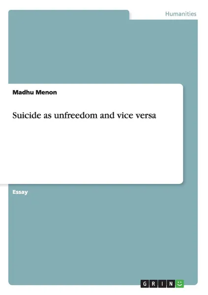 Обложка книги Suicide as unfreedom and vice versa, Madhu Menon