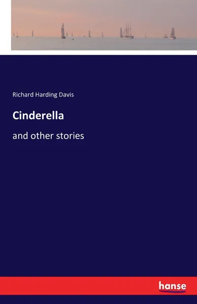 Обложка книги Cinderella, Richard Harding Davis