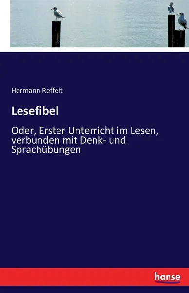 Обложка книги Lesefibel, Hermann Reffelt