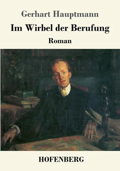 Обложка книги Im Wirbel der Berufung, Gerhart Hauptmann