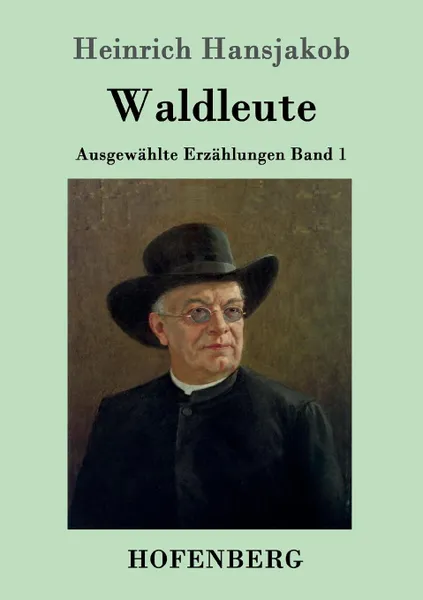 Обложка книги Waldleute, Heinrich Hansjakob