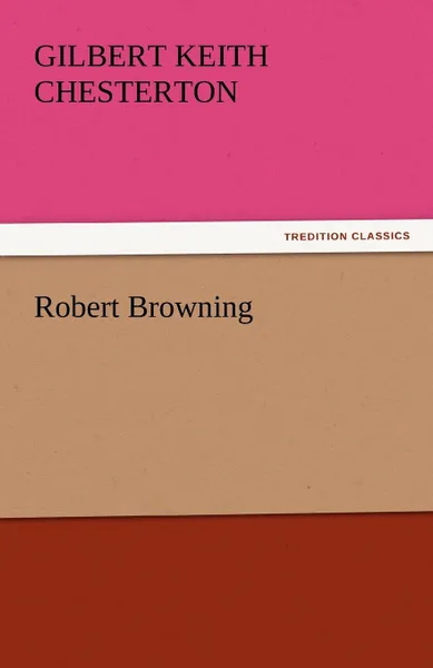 Обложка книги Robert Browning, G. K. Chesterton