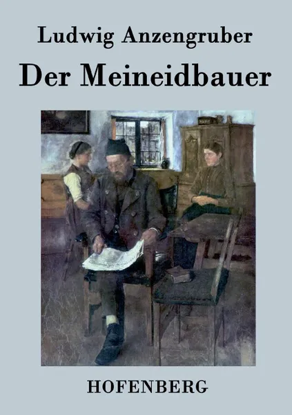 Обложка книги Der Meineidbauer, Ludwig Anzengruber