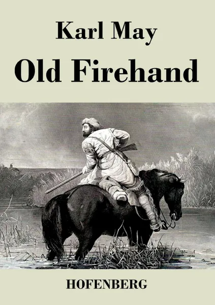 Обложка книги Old Firehand, Karl May