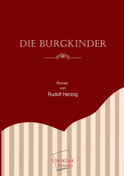 Обложка книги Die Burgkinder, Rudolf Herzog