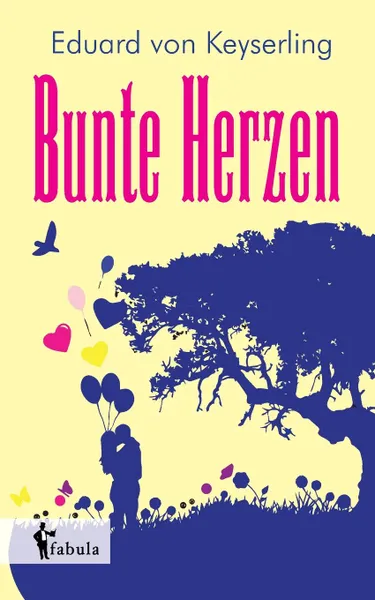 Обложка книги Bunte Herzen, Eduard von Keyserling