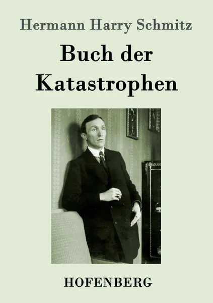 Обложка книги Buch der Katastrophen, Hermann Harry Schmitz