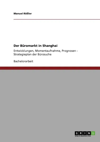 Обложка книги Der Buromarkt in Shanghai, Manuel Rößler