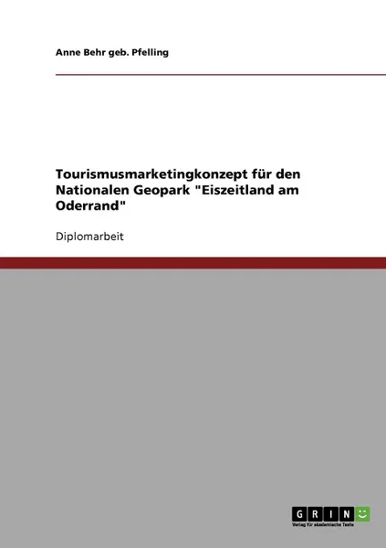 Обложка книги Marketingkonzept Fur Tourismusunternehmen, Anne Pfelling, Anne Behr Geb Pfelling
