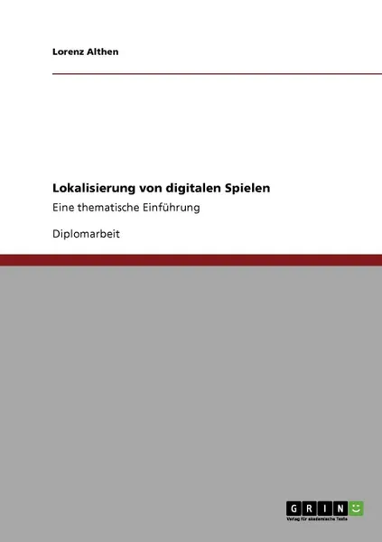 Обложка книги Lokalisierung von digitalen Spielen, Lorenz Althen