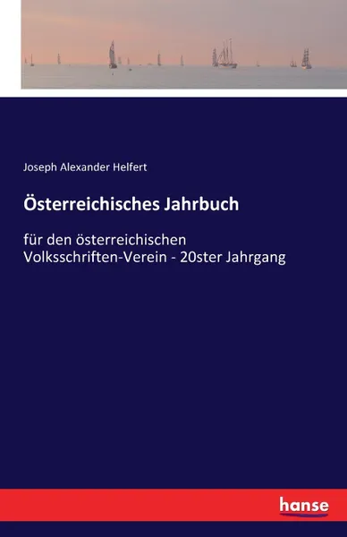 Обложка книги Osterreichisches Jahrbuch, Joseph Alexander Helfert