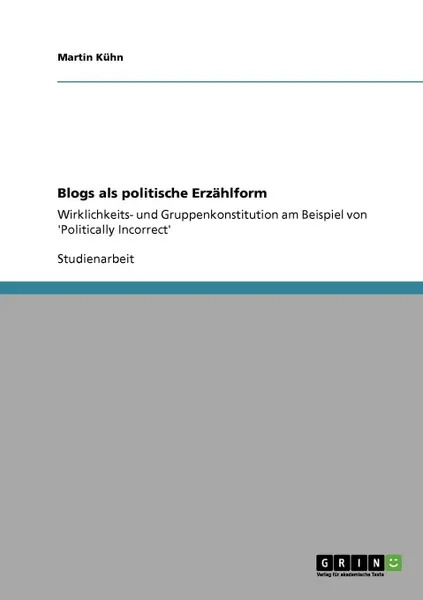 Обложка книги Blogs als politische Erzahlform, Martin Kühn