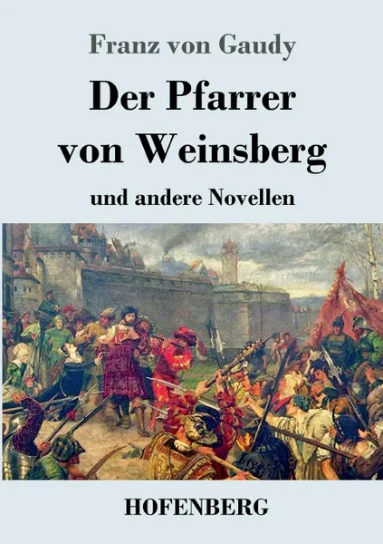 Обложка книги Der Pfarrer von Weinsberg, Franz von Gaudy