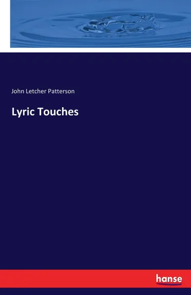 Обложка книги Lyric Touches, John Letcher Patterson