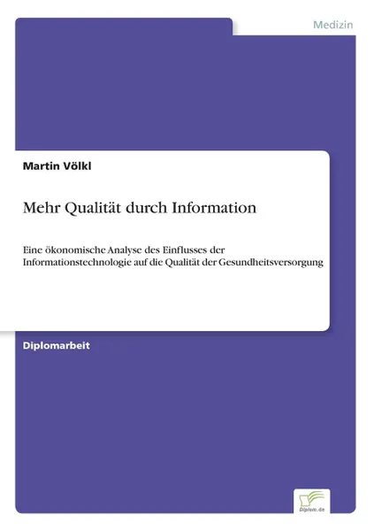 Обложка книги Mehr Qualitat durch Information, Martin Völkl