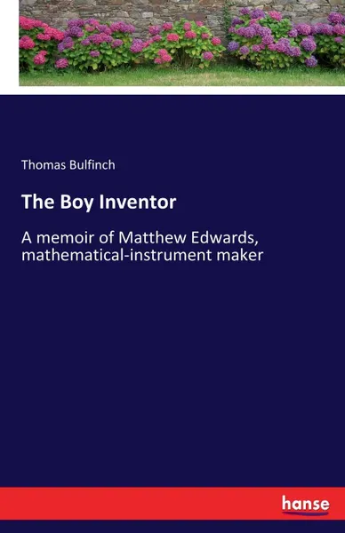 Обложка книги The Boy Inventor, Thomas Bulfinch