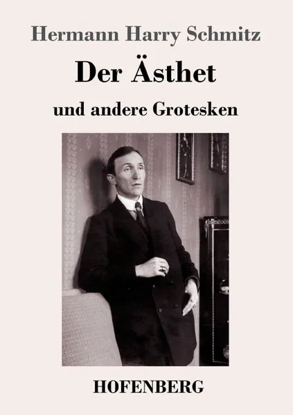 Обложка книги Der Asthet, Hermann Harry Schmitz