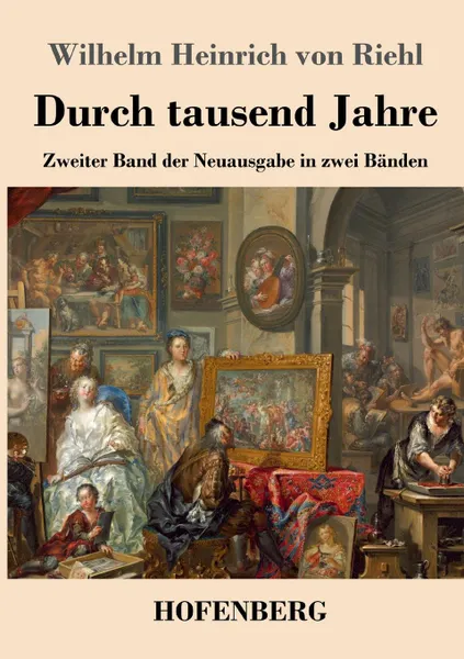 Обложка книги Durch tausend Jahre, Wilhelm Heinrich von Riehl