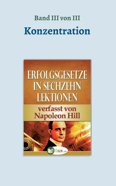 Обложка книги Erfolgsgesetze in sechzehn Lektionen, Napoleon Hill