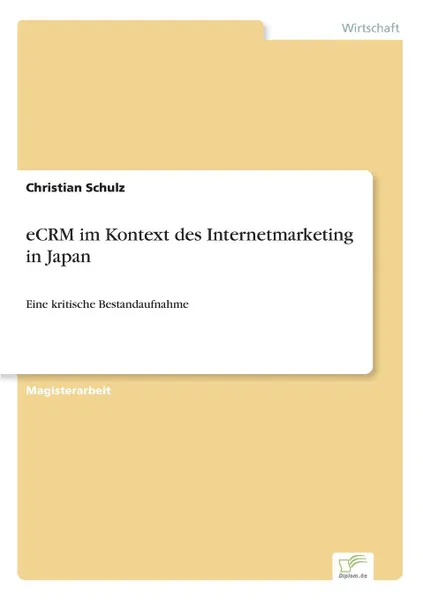 Обложка книги eCRM im Kontext des Internetmarketing in Japan, Christian Schulz