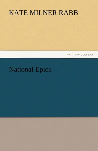 Обложка книги National Epics, Kate Milner Rabb