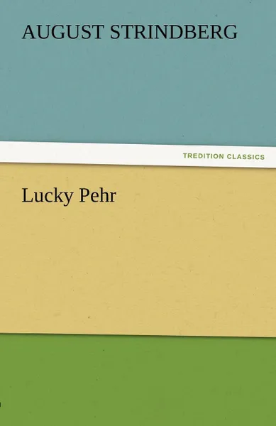 Обложка книги Lucky Pehr, August Strindberg