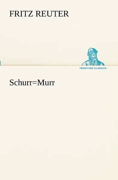 Обложка книги Schurr.murr, Fritz Reuter