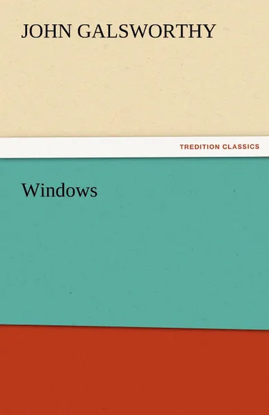 Обложка книги Windows, John Sir Galsworthy