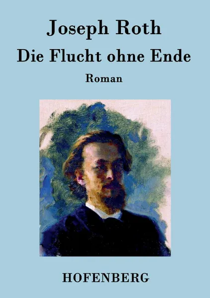 Обложка книги Die Flucht ohne Ende, Joseph Roth