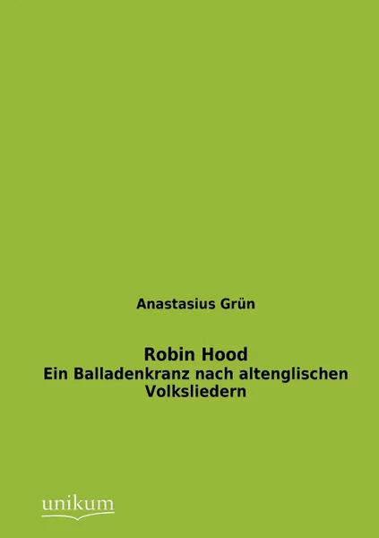 Обложка книги Robin Hood, Anastasius Grün