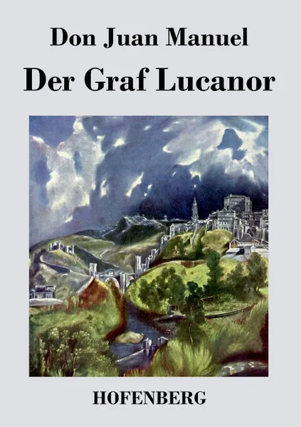 Обложка книги Der Graf Lucanor, Don Juan Manuel