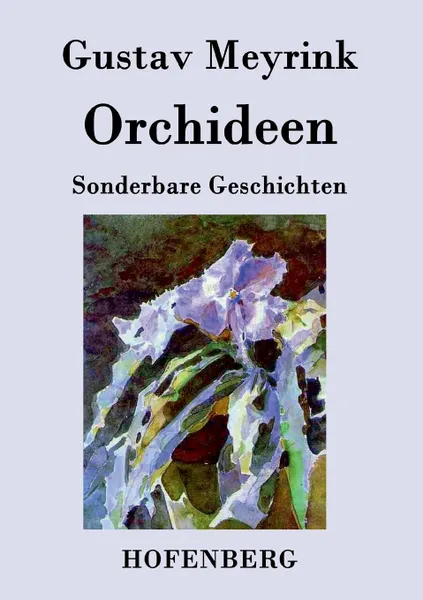 Обложка книги Orchideen, Gustav Meyrink