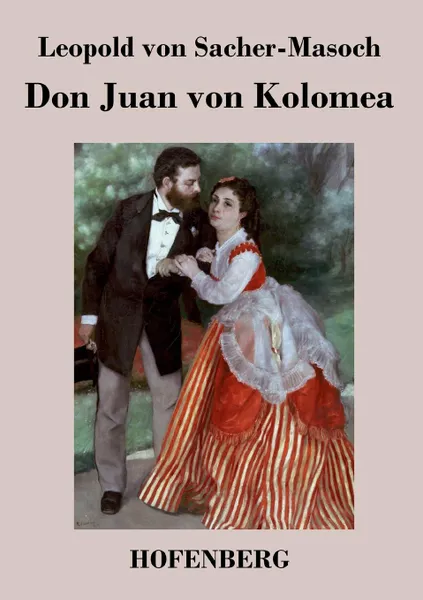 Обложка книги Don Juan von Kolomea, Leopold von Sacher-Masoch